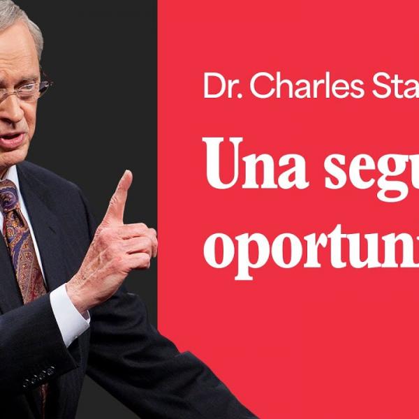 Una segunda oportunidad – Dr. Charles Stanley